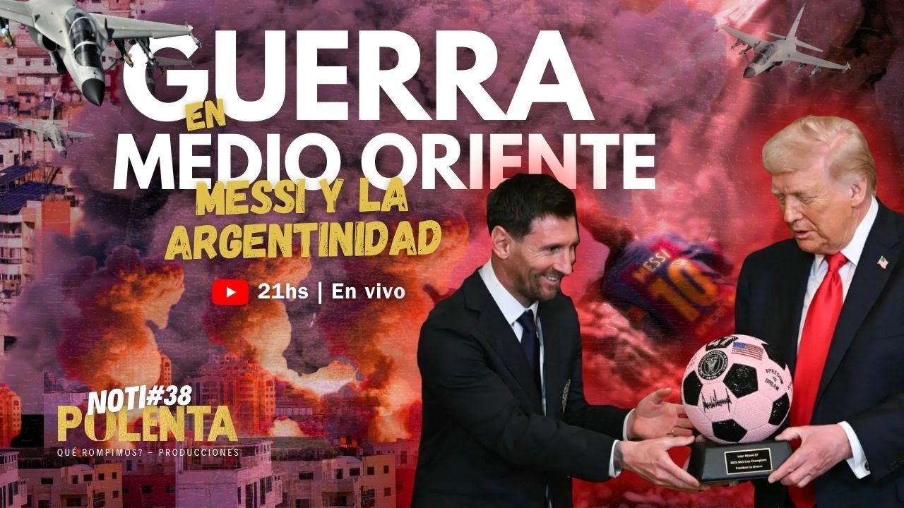 MILEI Y ARGENTINA EN GUERRA | Y MESSI? | #QUEROMPIMOS? #NotiPOLENTA