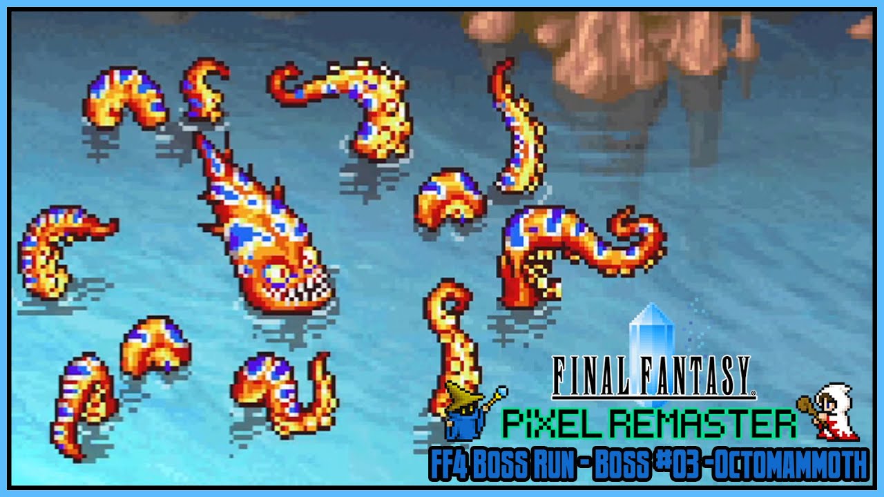 Final Fantasy Pixel Remaster Boss Run &ndash; Final Fantasy IV: Boss #03: Octomammoth