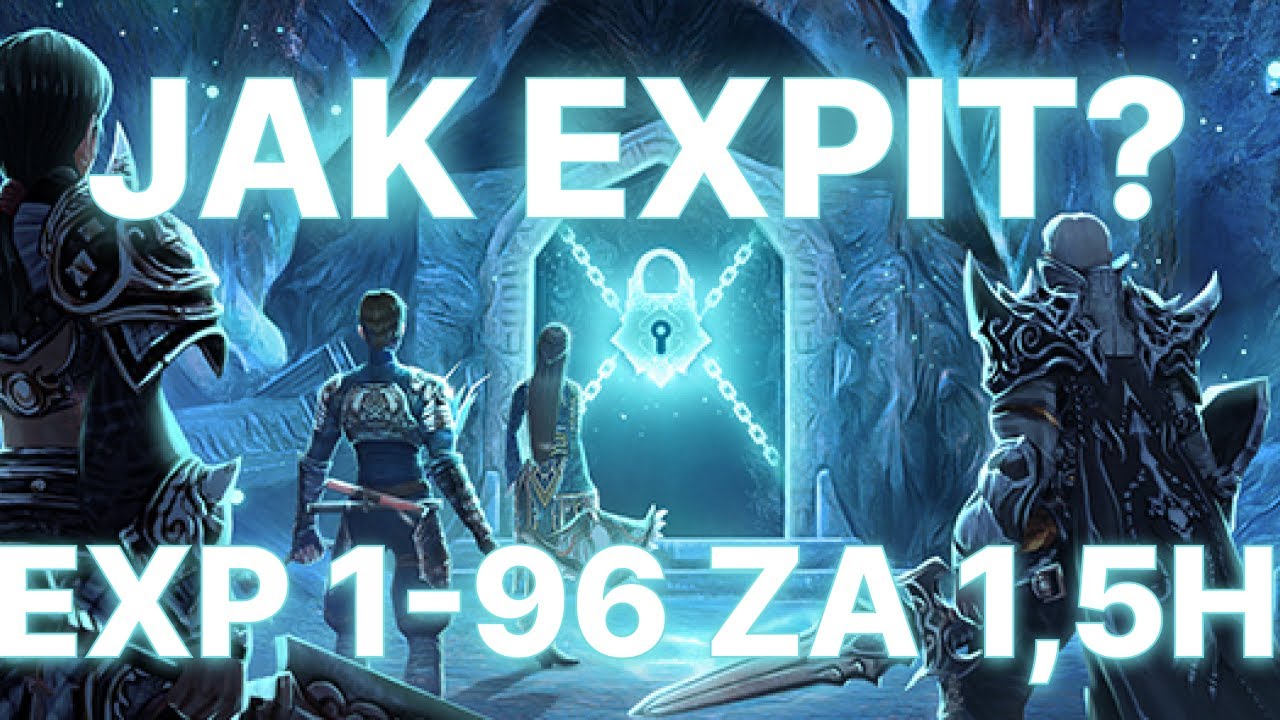 EKURA | N&Aacute;VOD | JAK EXPIT 1-96LVL ZA 1,5H?
