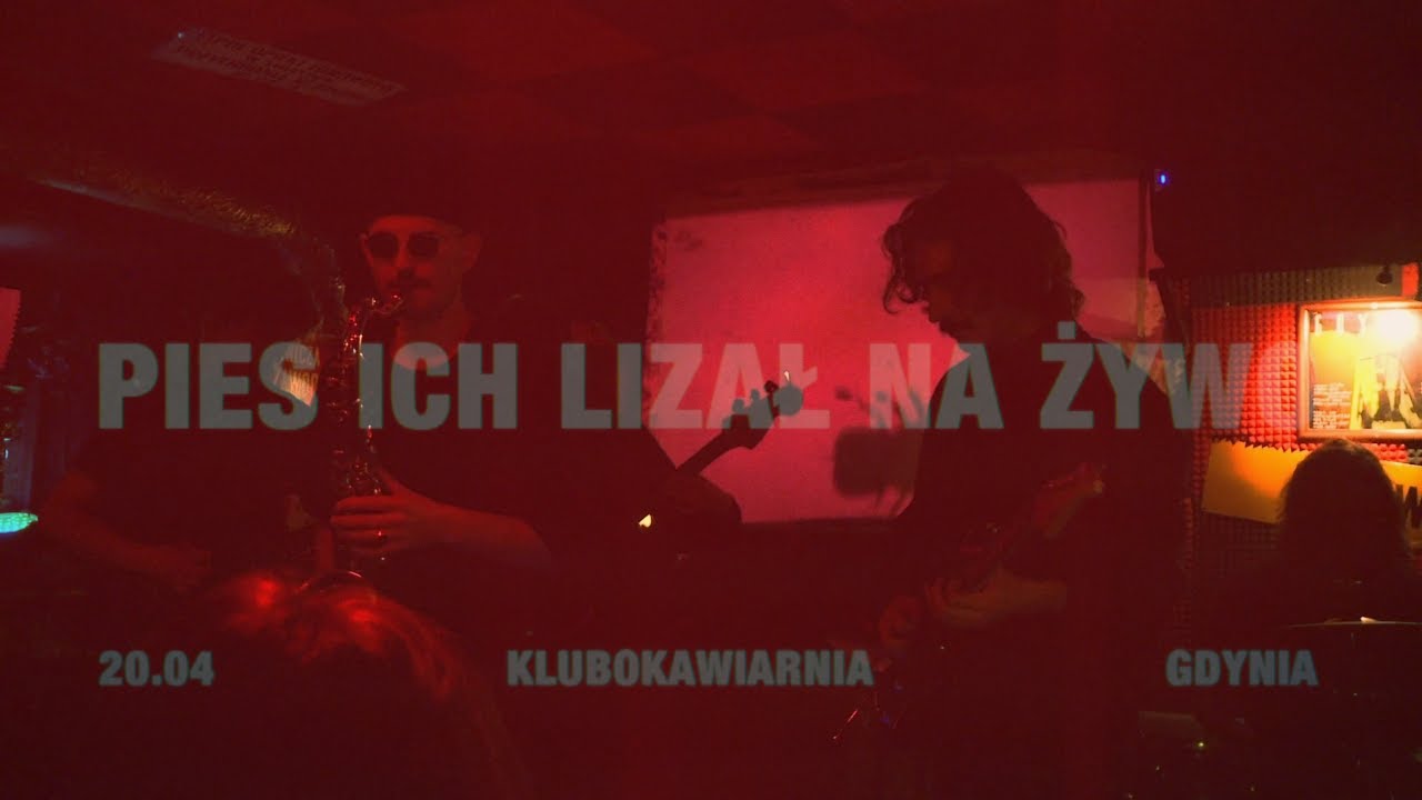 PIES ICH LIZAŁ NA ŻYWO | Klubokawiarnia, Gdynia | 20.04.2024