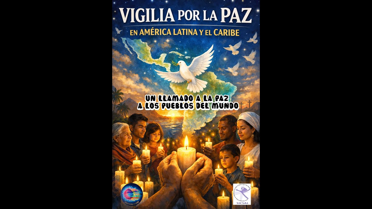 VIGILIA POR LA PAZ EN AMERICA LATINA Y EL CARIBE