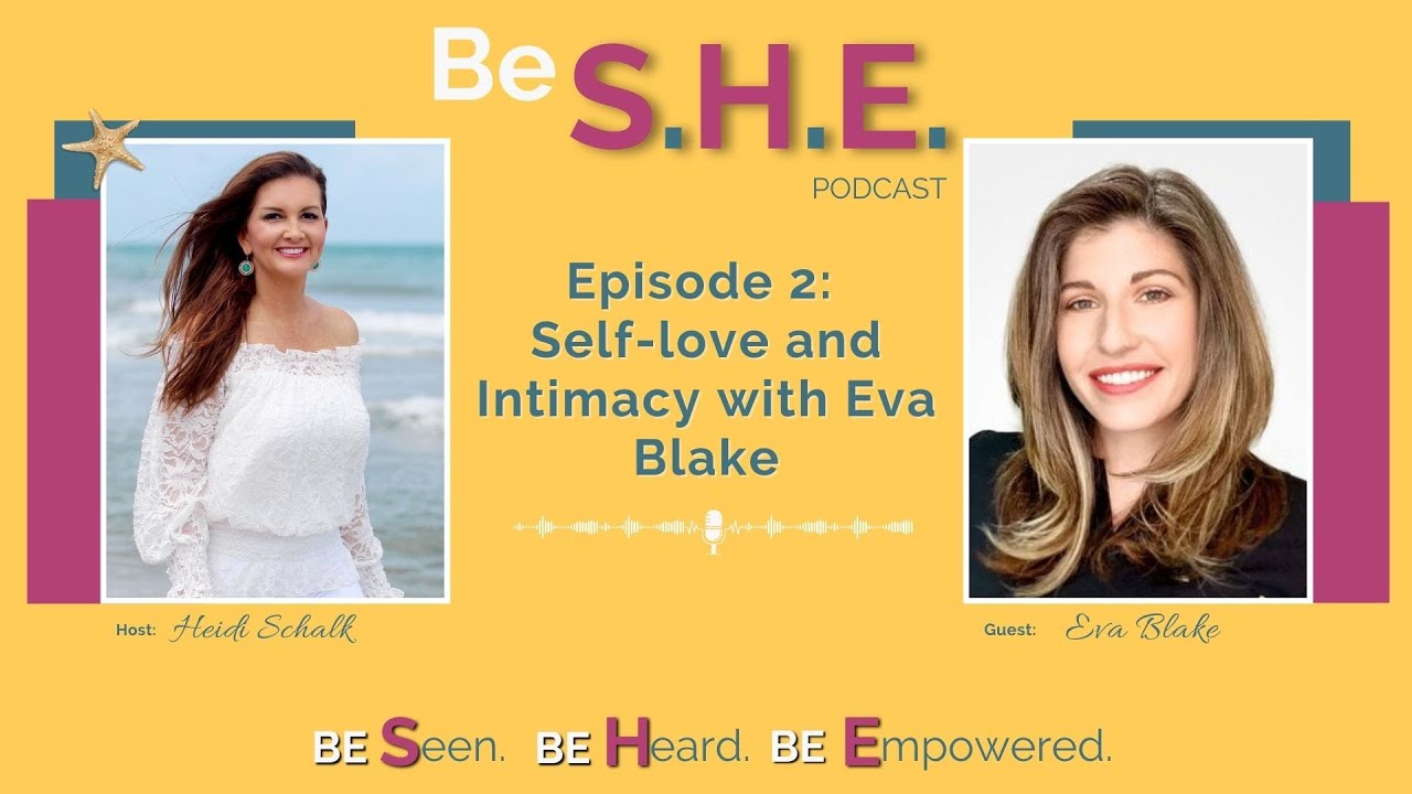 Episode 2: Self-love and Intimacy with Eva Blake