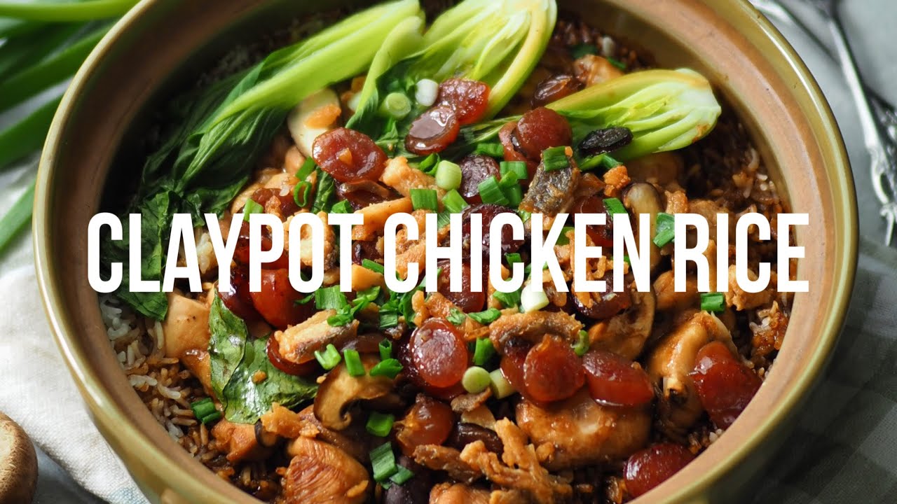 One-Pot Claypot Chicken Rice Recipe | 瓦煲鸡饭食谱