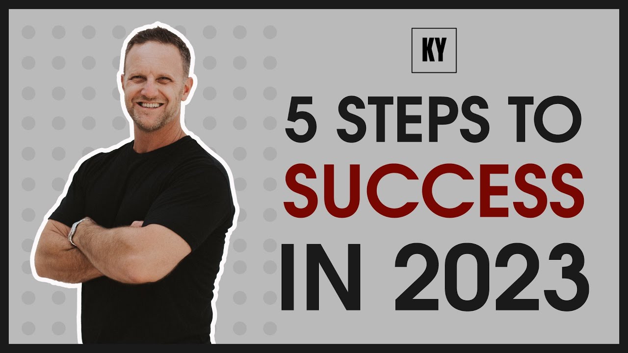 5 Steps to SUCCESS in 2023 | Motivation & Mindset | Kevin Yoder