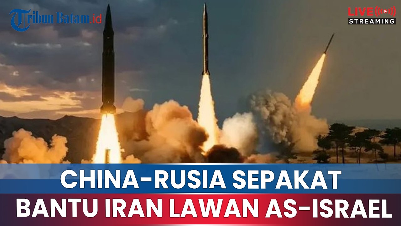 🔴RUDAL IRAN HANTAM ISRAEL: CHINA DAN RUSIA SEPAKAT DUKUNG TEHERAN PERANG LAWAN AS-ISRAEL