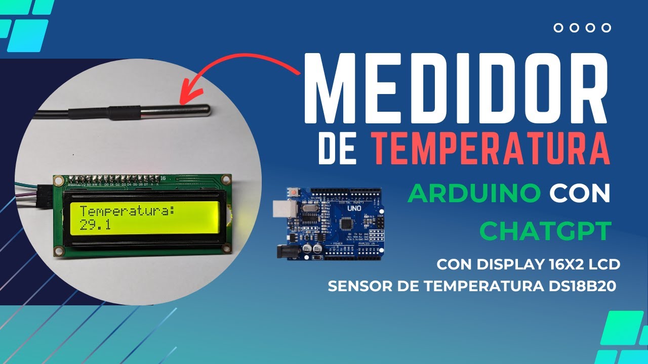 Medidor de temperatura con display LCD 16x2 y sensor DS18B20-Con ayuda de chatGPT- 2023