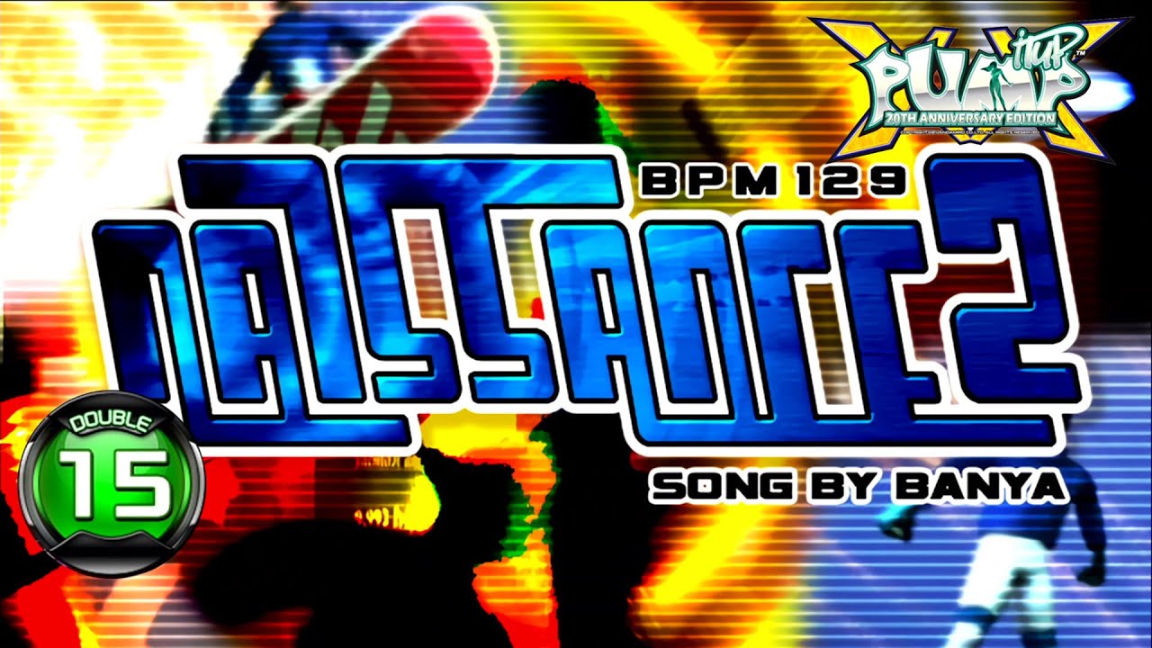 [PUMP IT UP XX] Naissance 2 D15