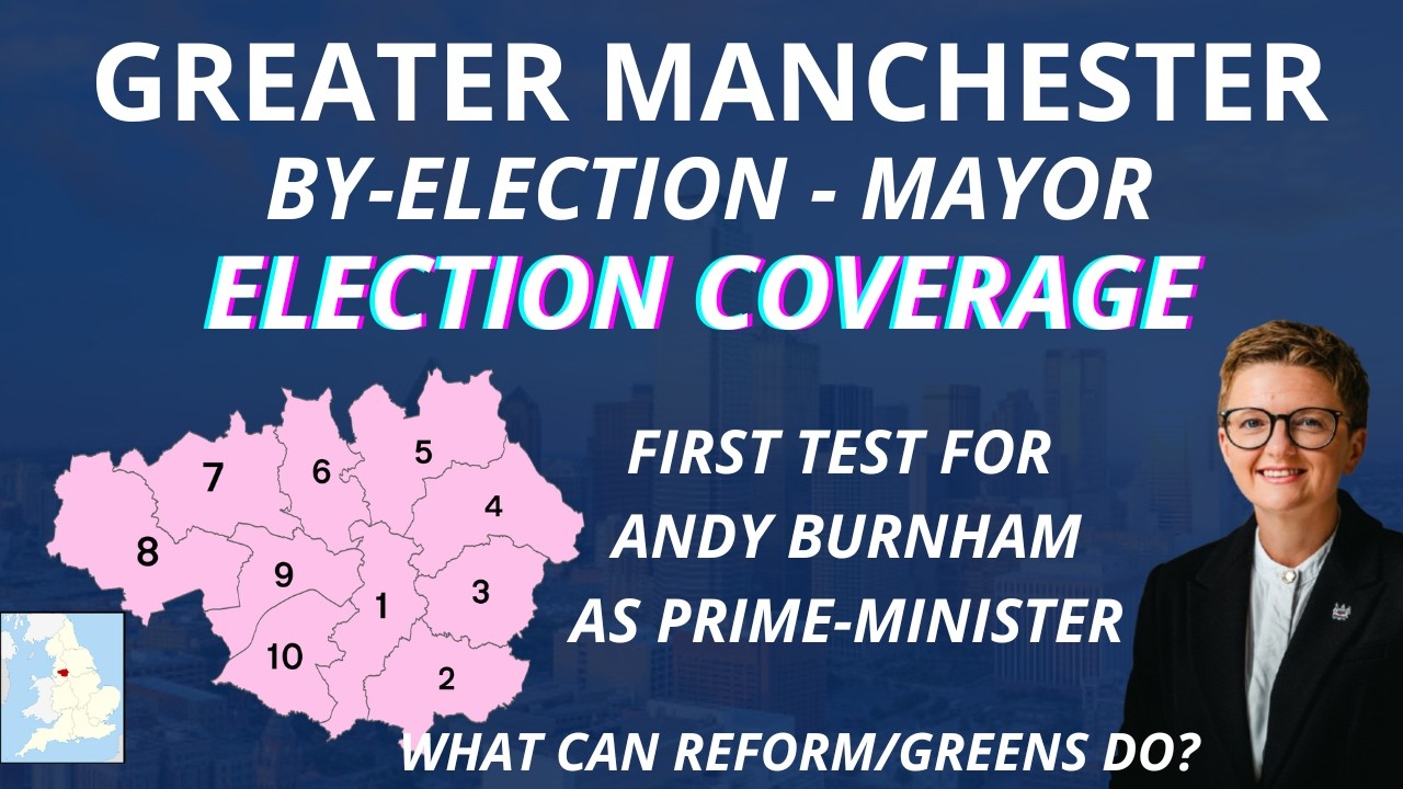 ELECTION COVERAGE - Greater Manchester Mayoral By-Election - LIVE RESULTS