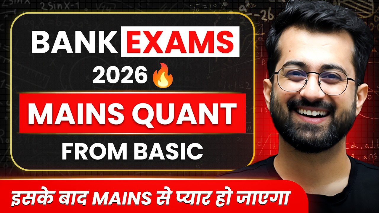 Mains Paper Quant from Basics 📈  | Fear Ends Here | Bank Exams 2026 | Aashish Arora