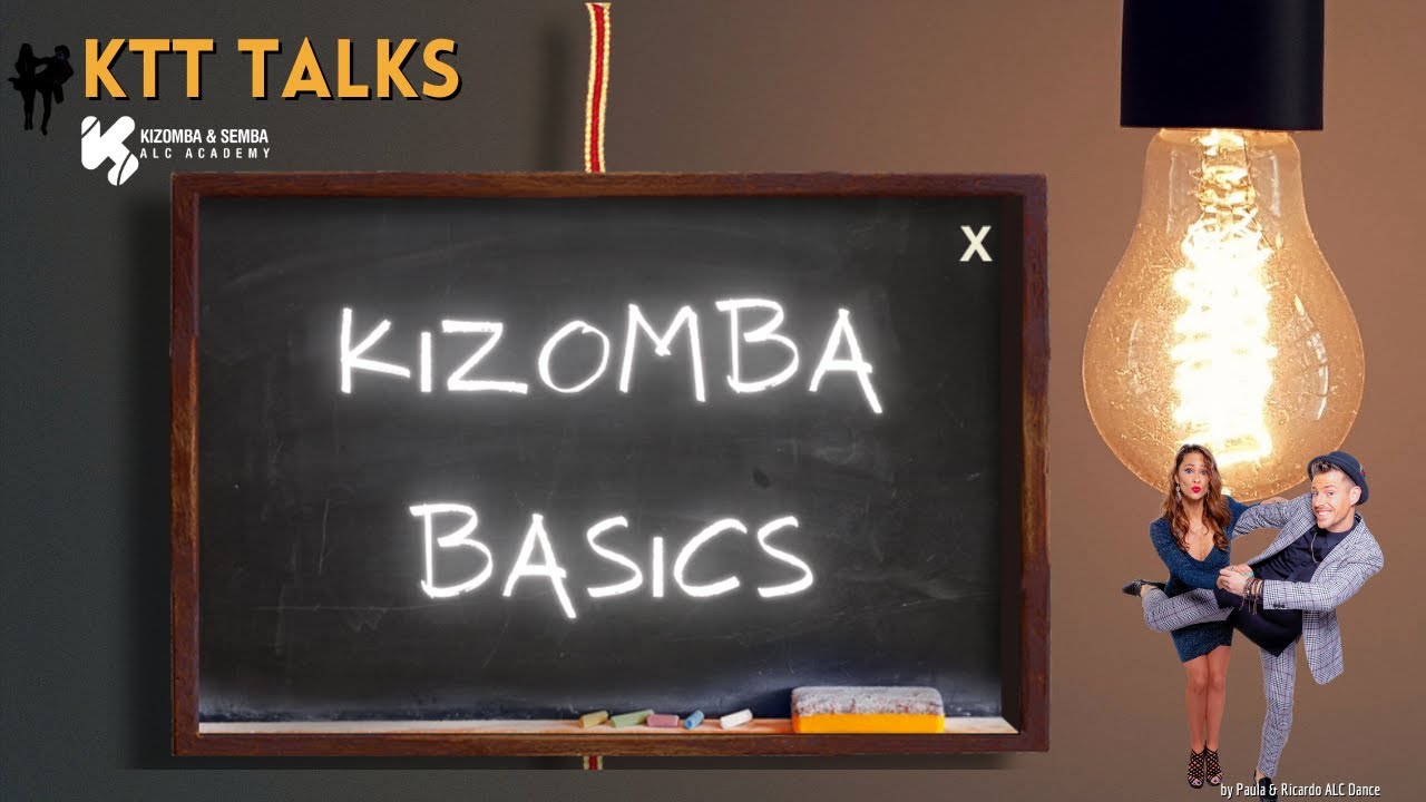 KTT Talks - Kizomba Basics by Paula & Ricardo ALC