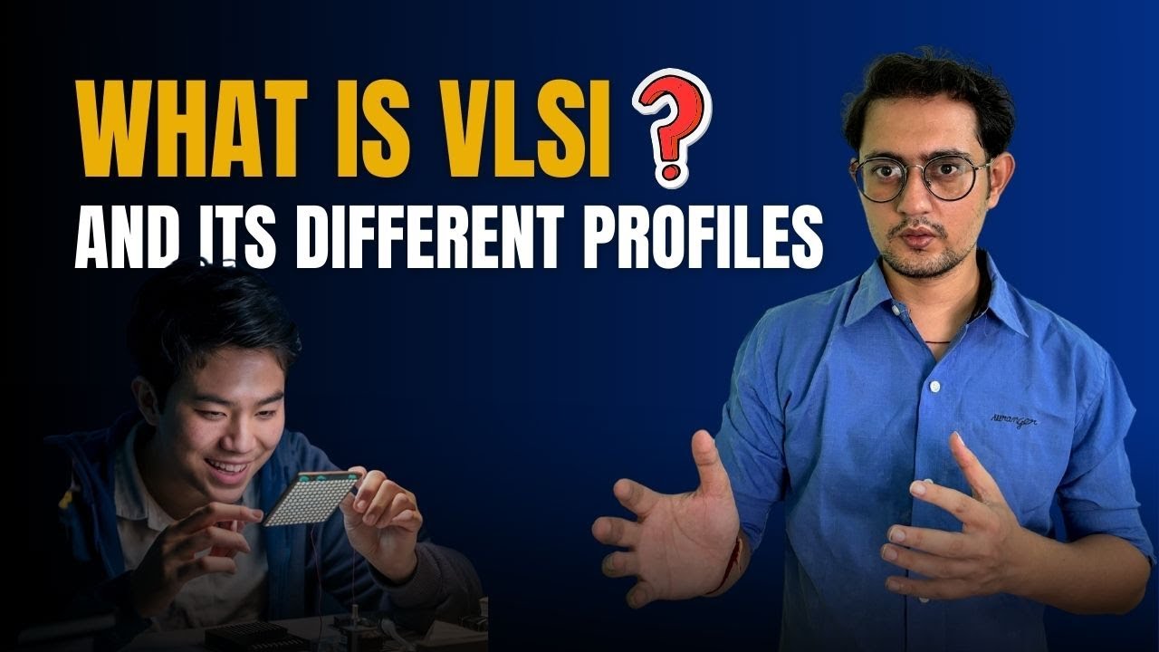 VLSI FOR Beginners - All about VLSI & its different Profiles | Top Semiconductor Companies | Part -1