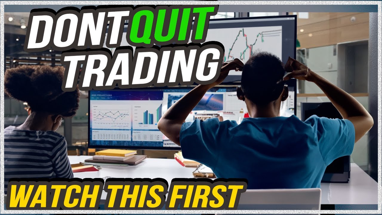 Why You Should Think Twice Before Quitting Stock Trading