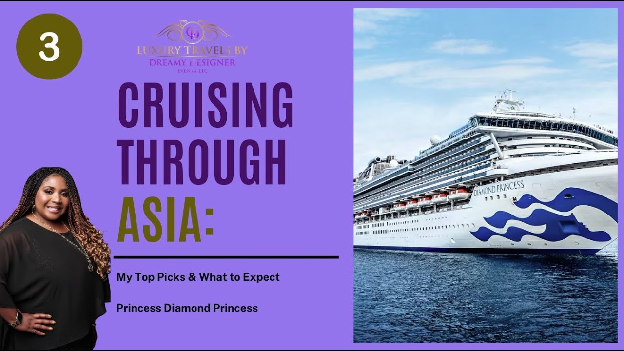 Asia Cruise | Diamond Princess &ndash; Princess Cruises in Asia 🌸✨