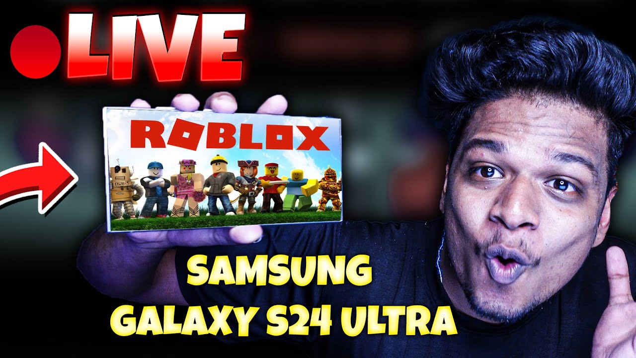 Lets Play Roblox Live on #GalaxyS24 Ultra #PlayGalaxy