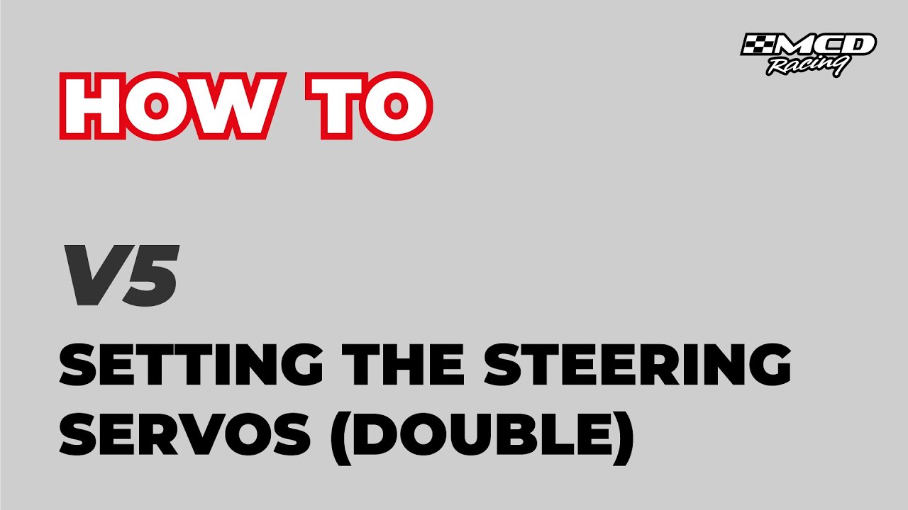 HOW TO SERIES - SETTING THE STEERING SERVOS - V5 (DOUBLE)