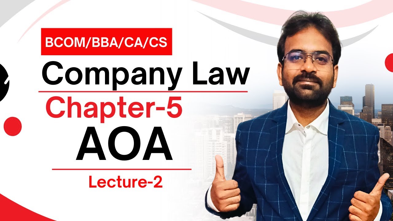 AOA | Article of Association | Company Law Chapter-5 | CWG for BCOM