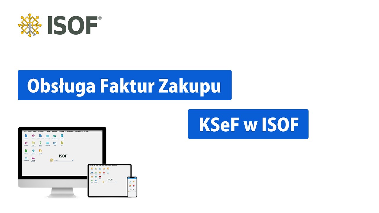 Obsługa Faktur Zakupu KSeF w ISOF