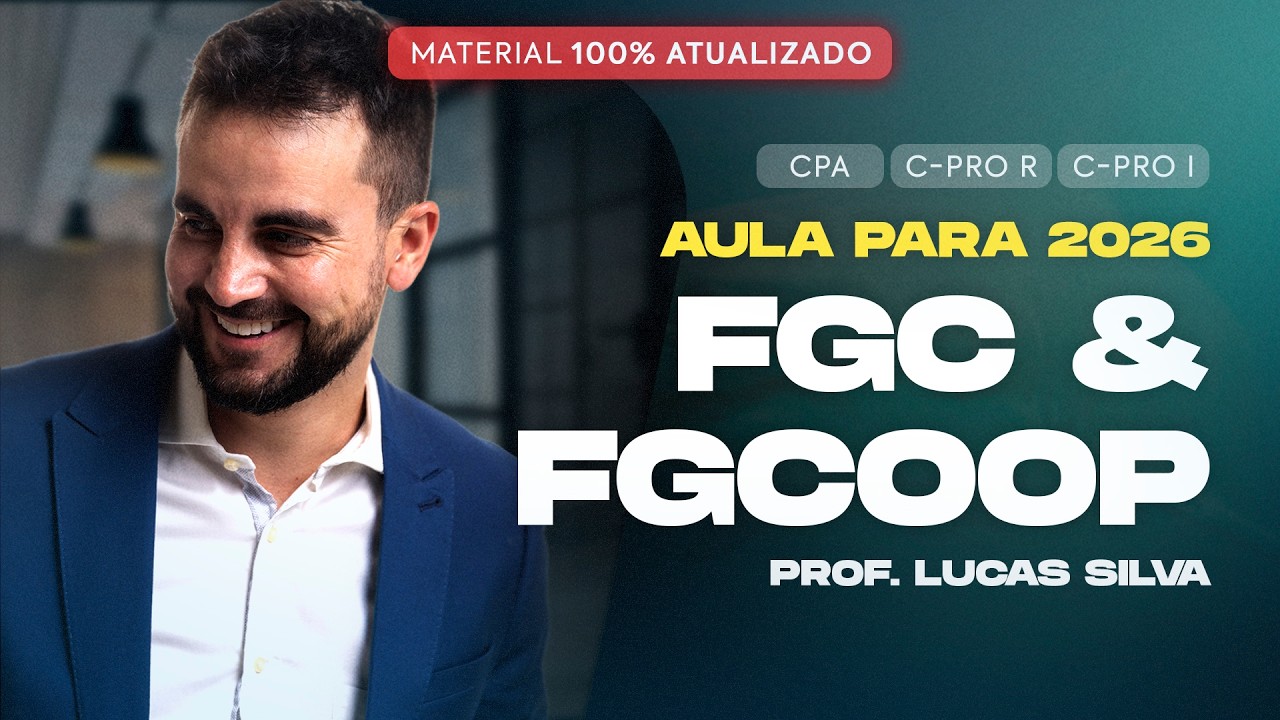 [ANBIMA 2026] Fundo Garantidor de Crédito e FGCoop - Conteúdo 100% Atualizado