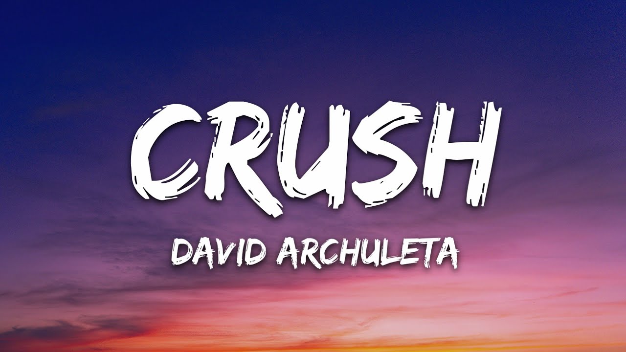 David Archuleta - Crush (Lyrics)