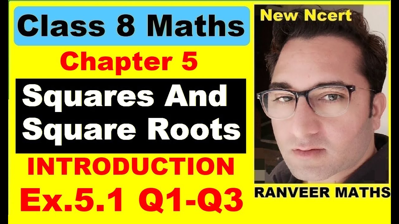 Chapter:5 (Intro)+Ex 5 1 (Q.1,2,3) Squares and Square Roots | Ncert  Maths Class 8 | Ranveer Maths 8