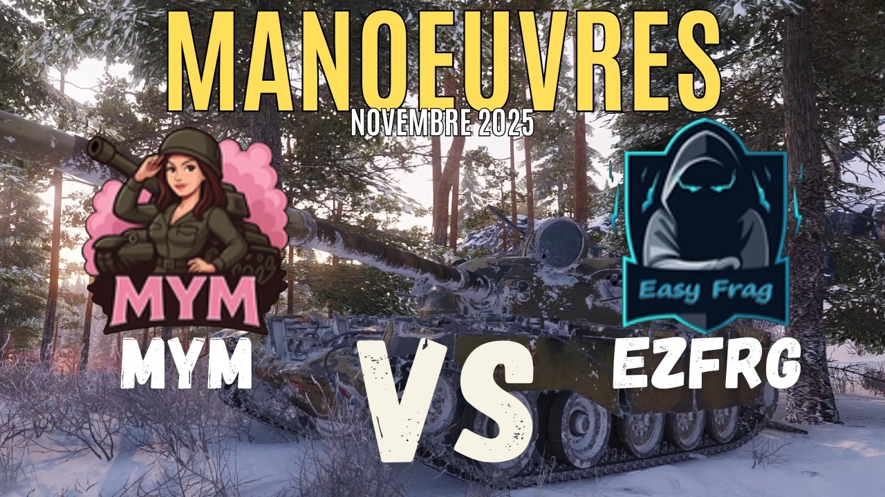Bataille travaillée [MYM] vs [EZFRG] / Manœuvres Novembre 2025