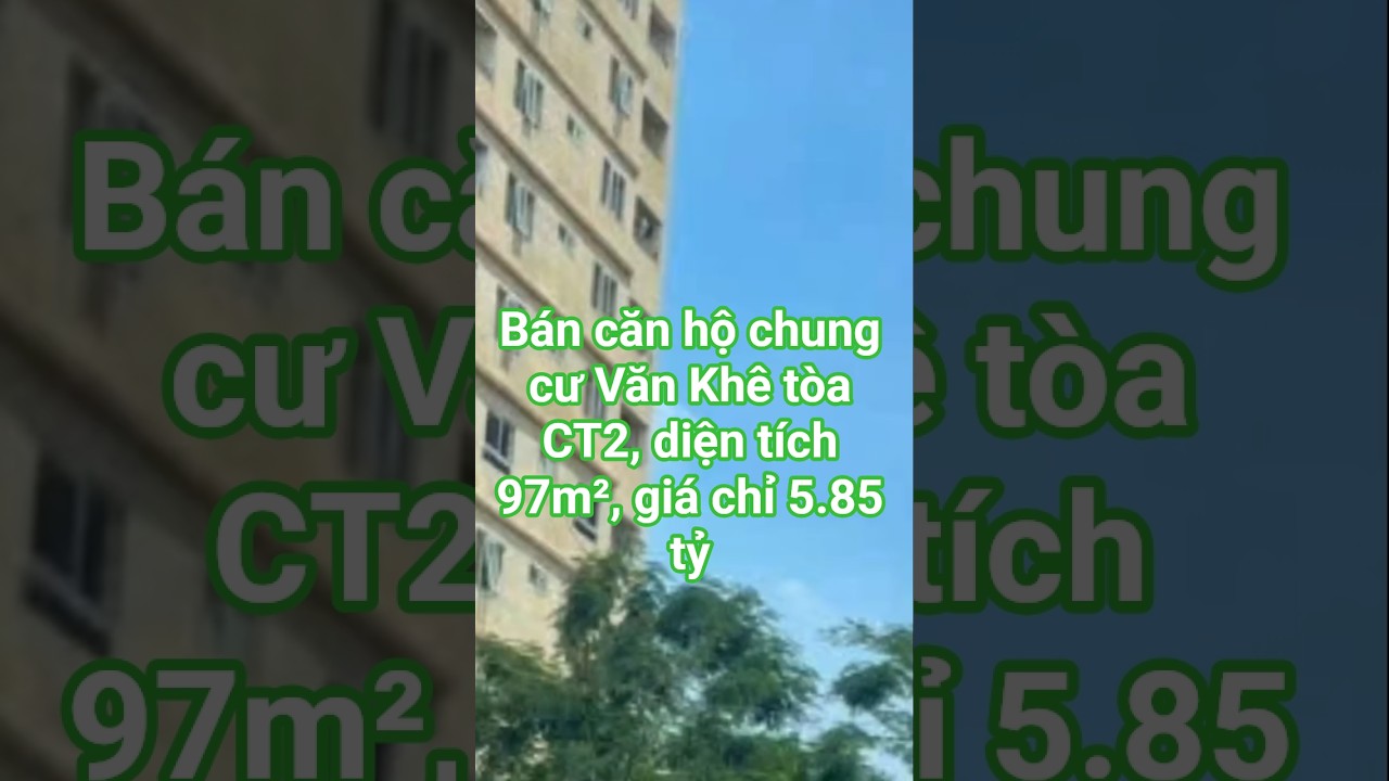 B&aacute;n căn hộ chung cư Văn Kh&ecirc; t&ograve;a CT2, diện t&iacute;ch 97m&sup2;, gi&aacute; chỉ 5.85 tỷ tại H&agrave; Đ&ocirc;ng, H&agrave; Nội.