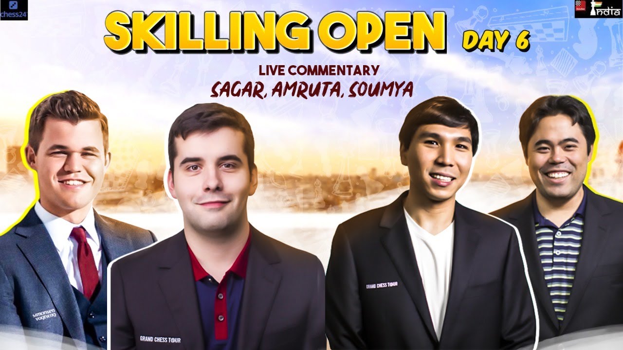 Skilling Open Day 6 SF.1 | Carlsen vs Nepo | Nakamura vs So | ft. Sagar, Amruta, Soumya
