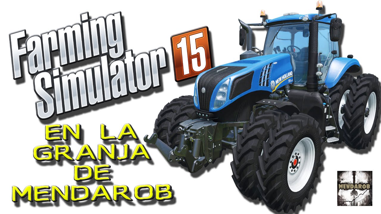 Farming Simulator 15 - En la granja de Mendarob #2