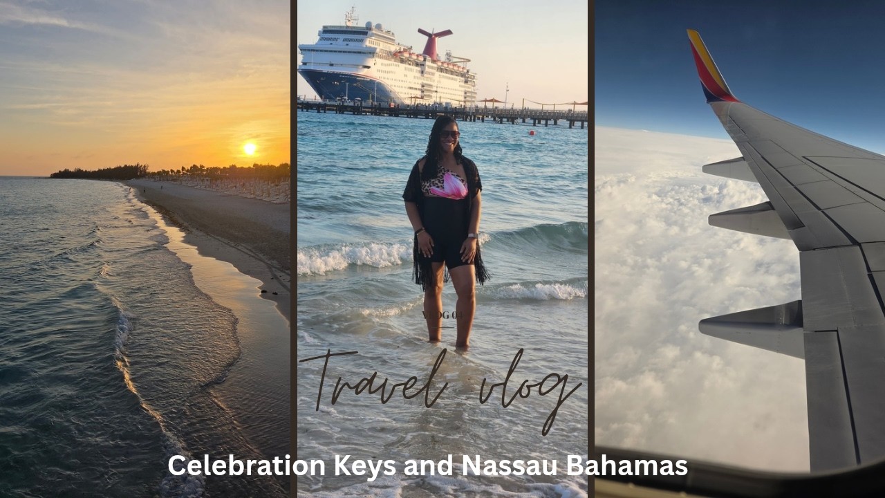 Travel Vlog | CELEBRATION KEYS | NASSAU BAHAMAS | CARNIVAL CRUISE