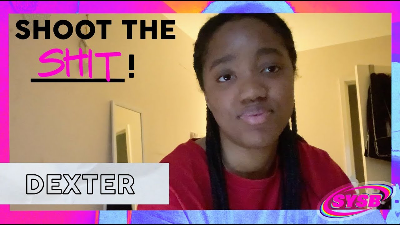 dexter Interview | SHOOT THE SH*T