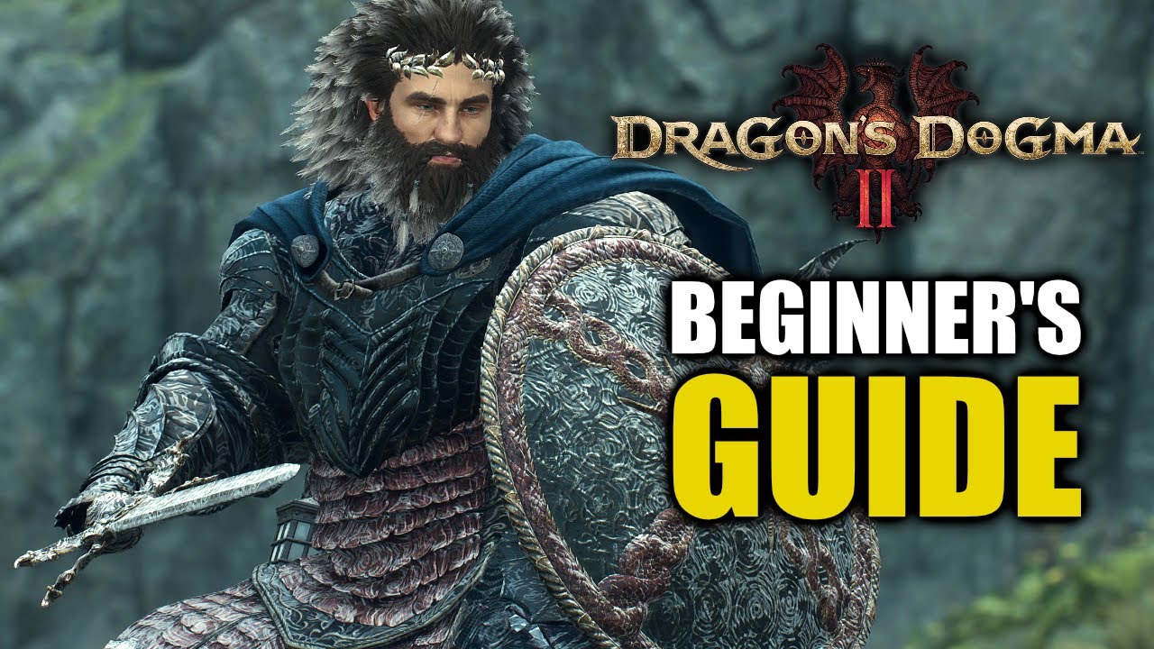 Dragon's Dogma 2 Beginner's Guide & Dragon's Dogma 2 Best Tips