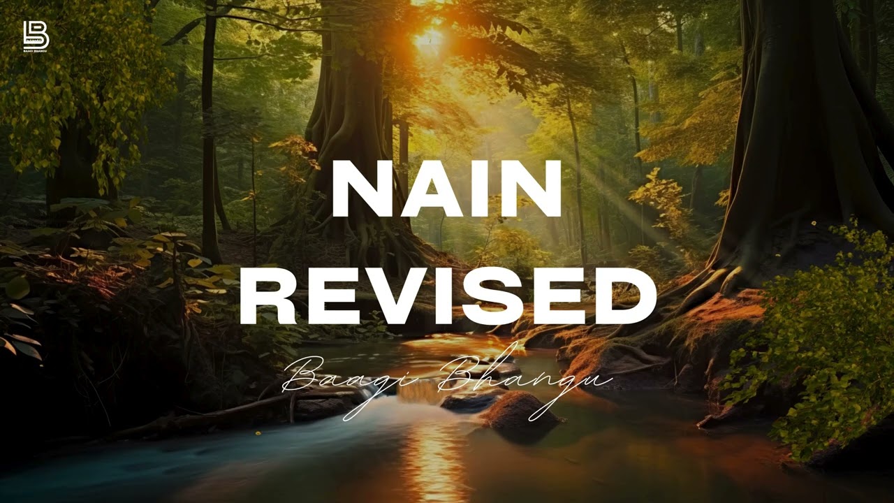 Nain Revised (Official Song) Baagi Bhangu | Raj Kakra