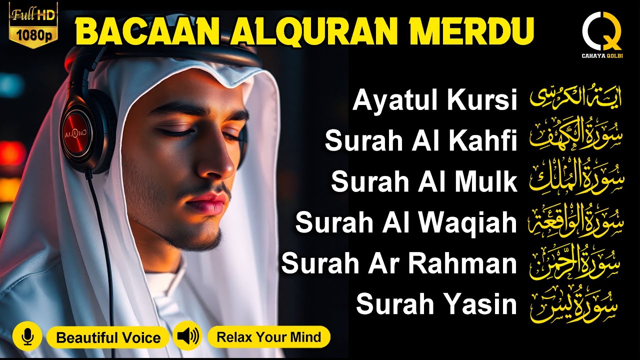 MUROTTAL MERDU Pengantar Tidur AL KAHFI, AL MULK, AR RAHMAN, YASIN, AL WAQIAH | Alaa Aqel