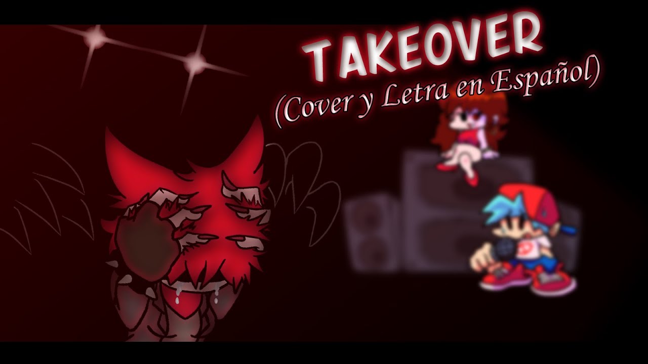 [Cover/Letra En Español] Takeover - Friday Night Funkin' VS Cassandra