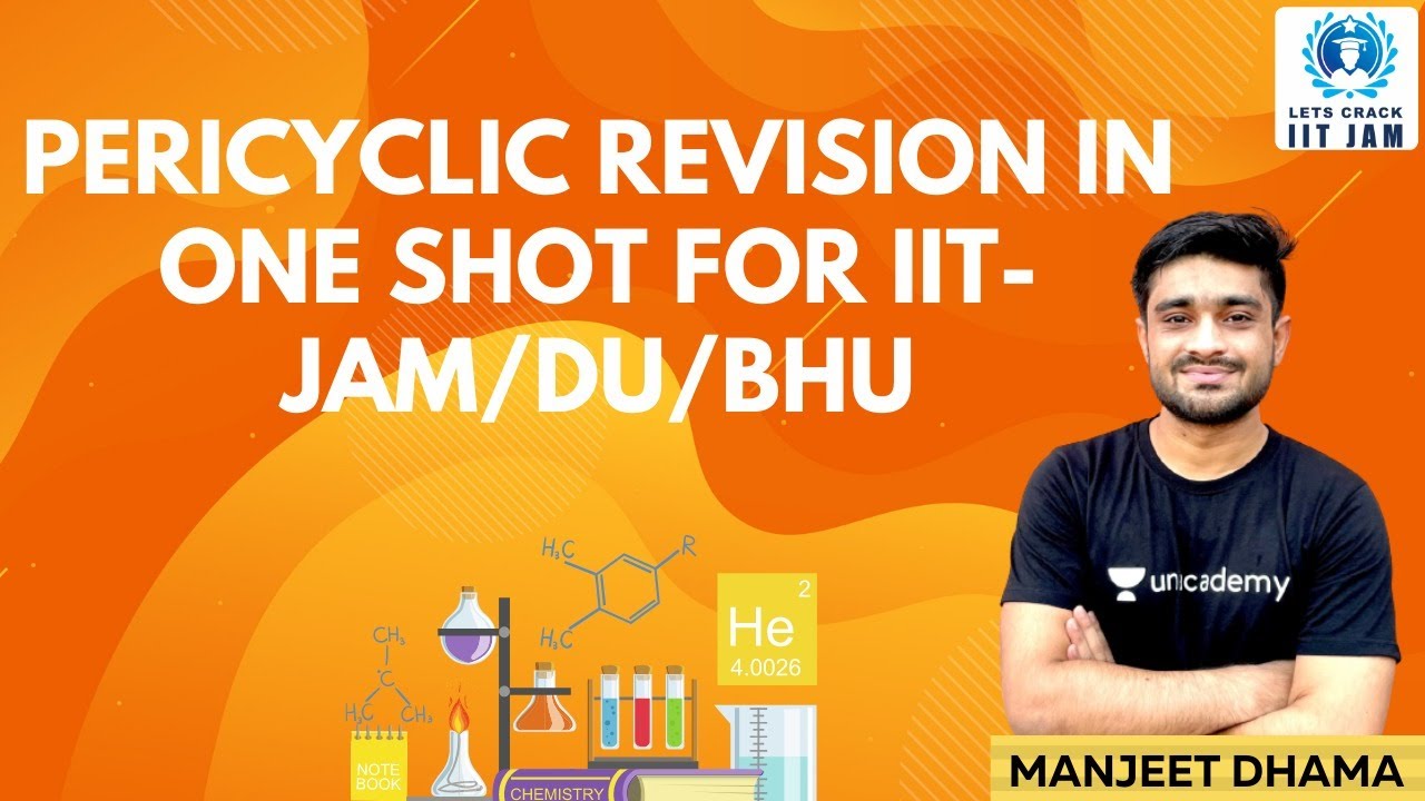 Pericyclic Revision in One Shot for IIT- JAM/DU/BHU | Let's Crack IIT JAM | Manjeet Dhama