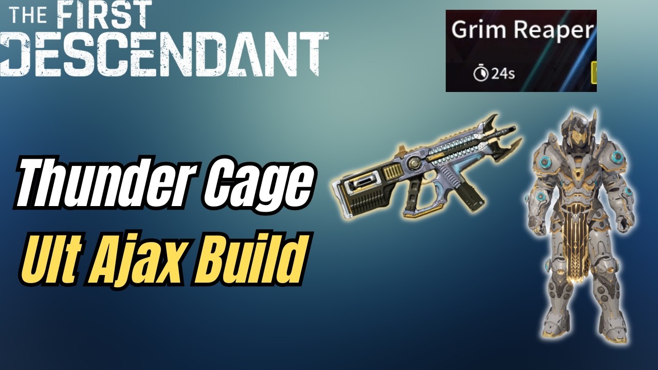 Thunder Cage and Ult Ajax Build For All Content (The First Descendant)