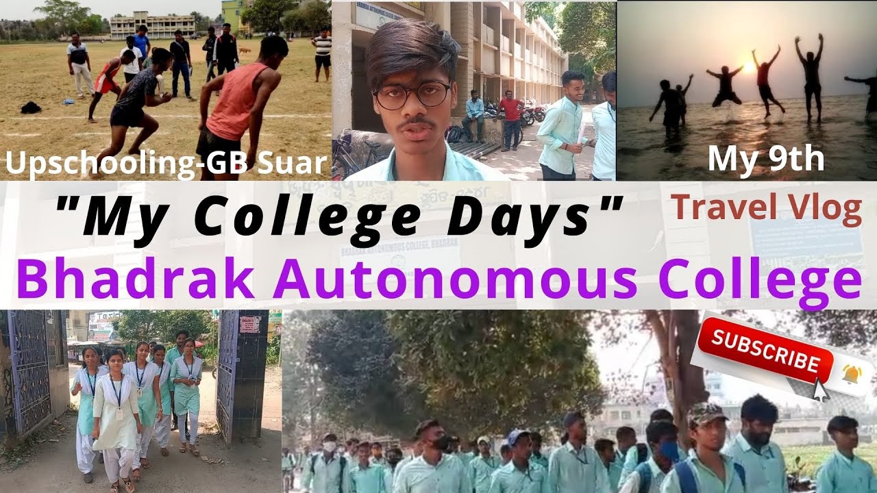 Bhadrak Autonomous College-My College Days-My 9th Vlog #my_field_trips_upschooling_gbsuar