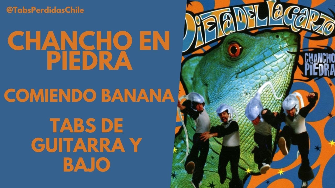 Chancho en Piedra - Comiendo Banana (Tabs de guitarra y bajo)