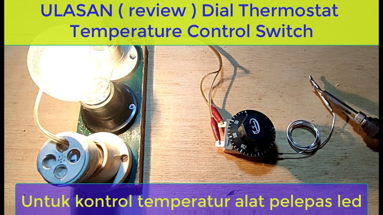 Review  50⁰ - 300⁰C Dial Temperatur Control 220 volt 16 Ampere untuk alat pelepas led