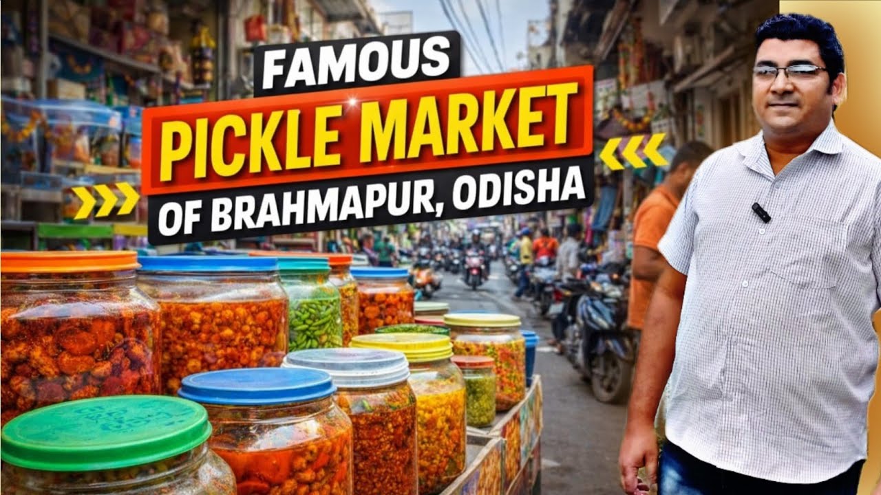 Famous Pickle Market of Brahmapur, Odisha | Bramhapur Special Achar Market Vlog |  Brahmapur 