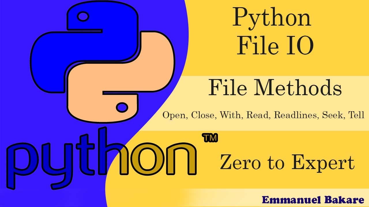 60 - Python IO Methods Open, Close, With, Read, Readlines, Seek, Tell
