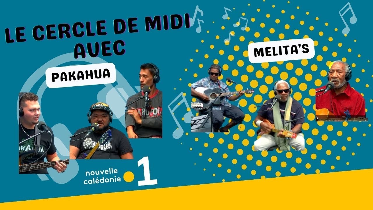 Le Cercle de Midi avec PAKAHUA - MELITA'S