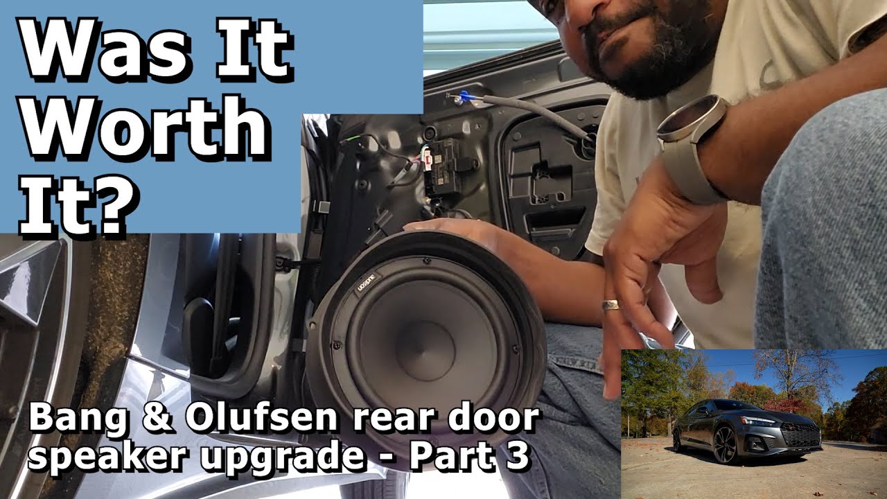 Was it worth it to upgrade my car audio? - Audi S5 B9.5 B&O Rear Door Speaker Upgrade