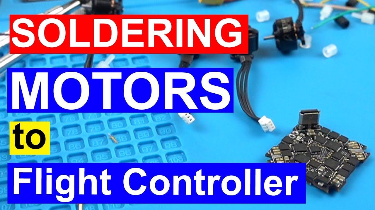 Building first custom micro drone. Soldering Brushless Motor wires to a Flight Controller and ESC