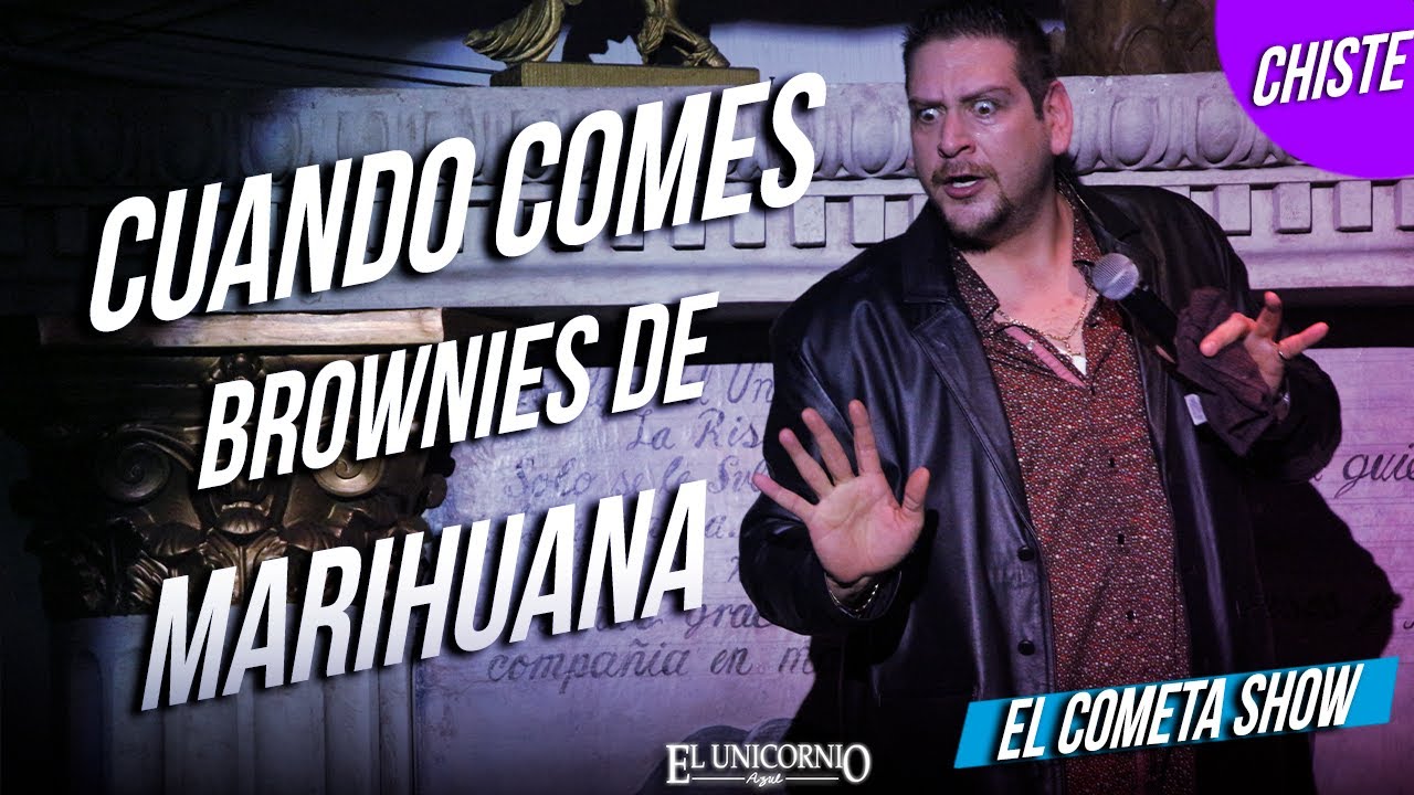 El Cometa Show Comediante de Monterrey // Brownies de Marihuana // Comedia en Vivo