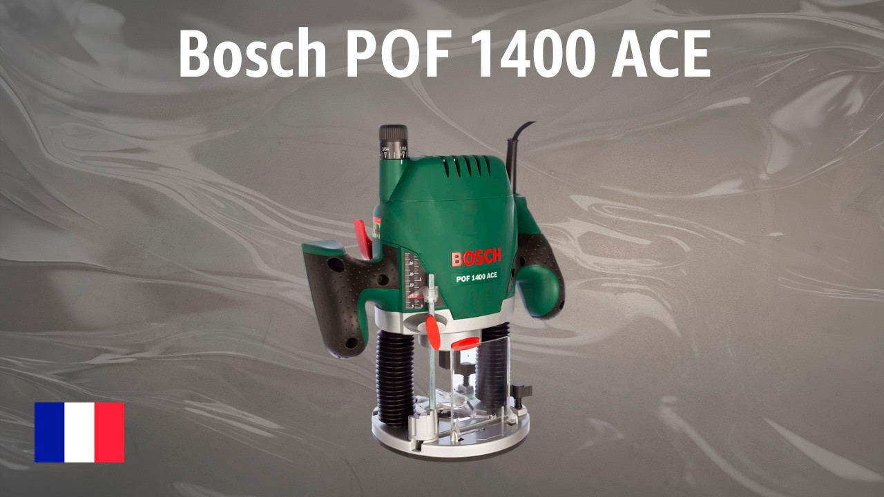 Défonceuse Bosch POF 1400 ACE | TEST | Français