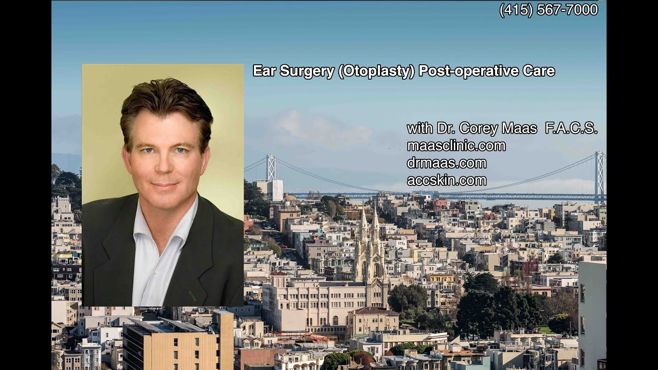Ear Surgery (Otoplasty) - Post Operative Care