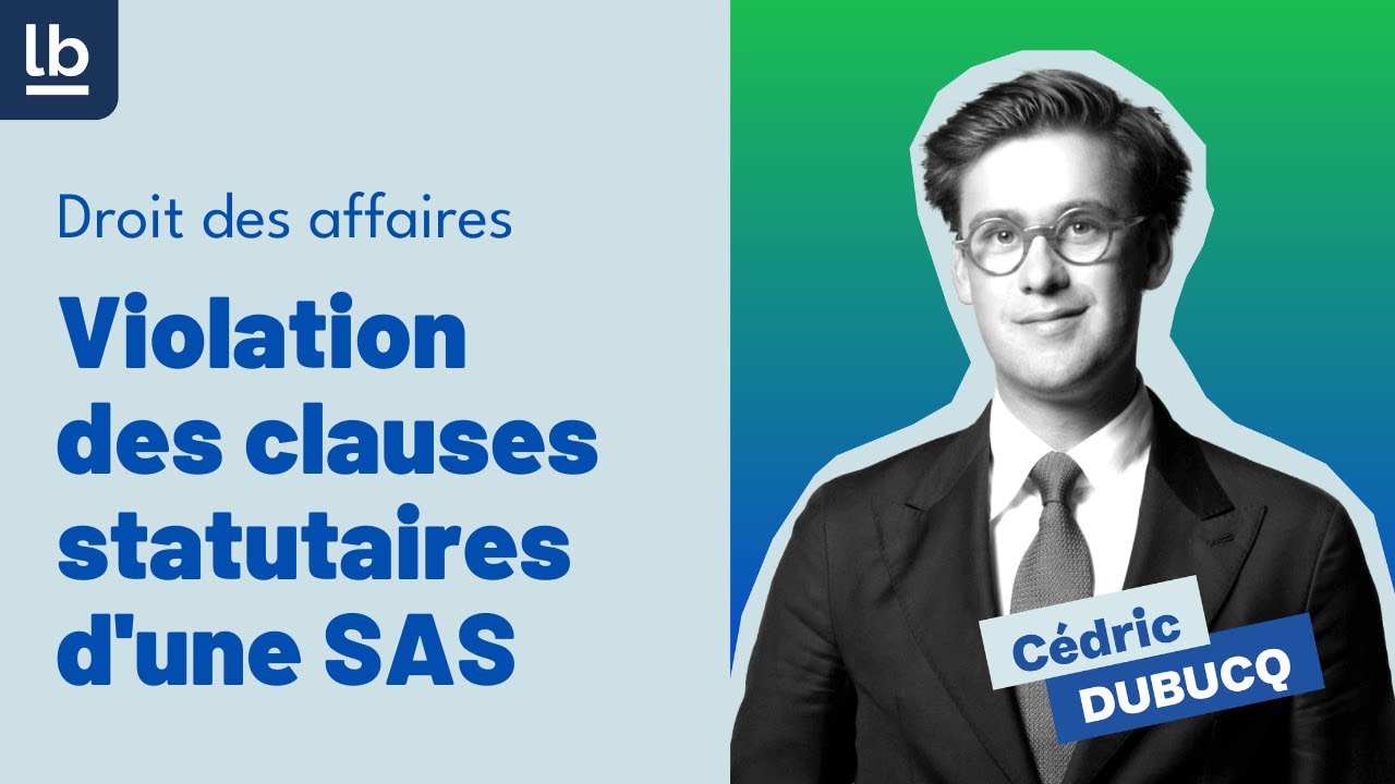 [Affaires] Violation des clauses statutaires d'une SAS : quel impact sur la décision collective ?