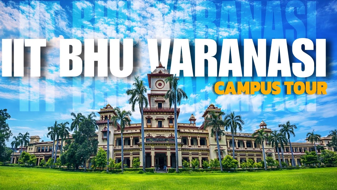 IIT (Iit)-Bhu Varanasi (iit-v) Campus(college) Tour