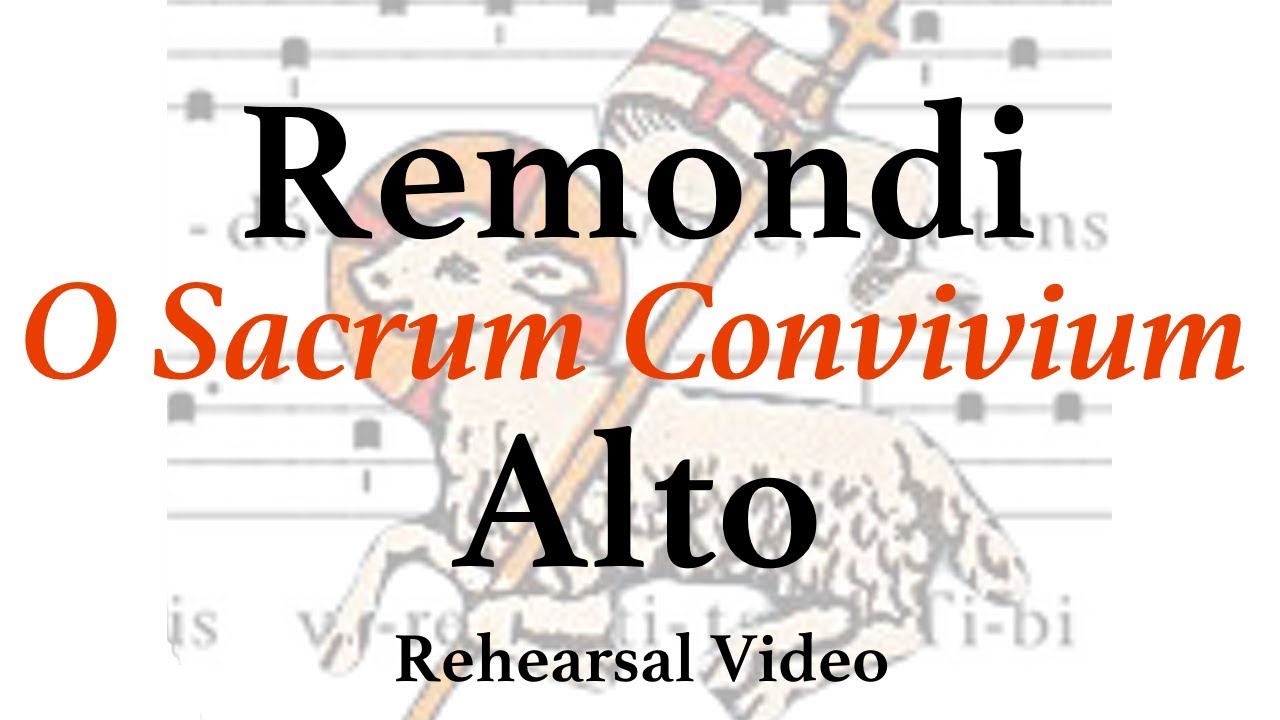 O Sacrum Convivium Remondi (ALTO)